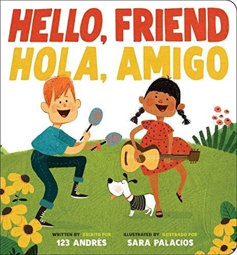 Libro:  Hello, Friend Hola,