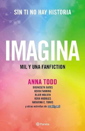 Libro - Imagina Mil Y Una Fanfiction (rustica) - Todd Anna 