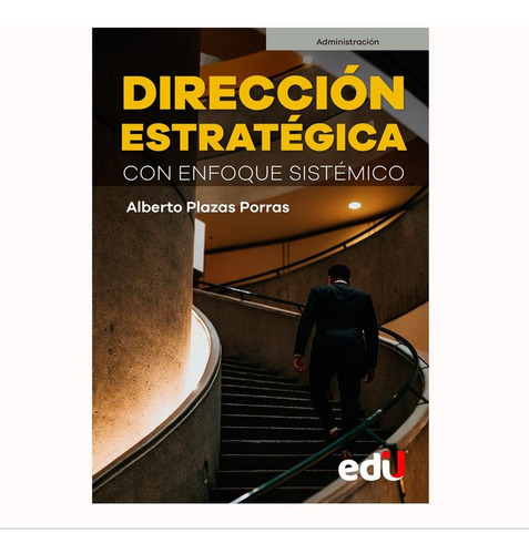 Libro Dirección Estratégica Con Enfoque Sistémico