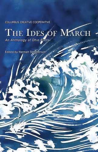 The Ides Of March, De Hannah Stephenson. Editorial Columbus Creative Cooperative, Tapa Blanda En Inglés