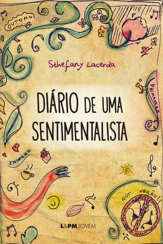 Diário de uma sentimentalista, de Lacerda, Sthefany. Editora Publibooks Livros e Papeis Ltda., capa mole em português, 2015