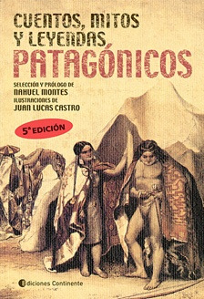 Cuentos Mitos Y Leyendas Patagonicos - Montes, Nahuel