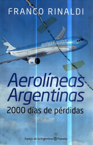 Aerolineas Argentinas 2000 Dias De Perdida Franco Rinaldi 