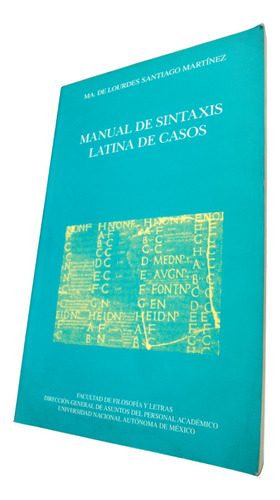 Manual De Sintaxis Latina De Casos Lourdes Santiago Martínez