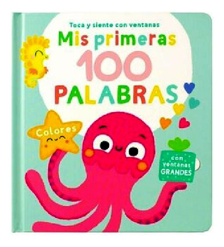 Libro Infantil: Mis Primeras 100 Palabras Colores