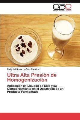 Ultra Alta Presion De Homogenizacion - Nelly Del Socorro ...