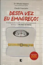 Comprar Livro Desta Vez Eu Emagreço! Dr. Alfredo Halpern