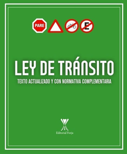 Ley De Transito Texto Actualizado Normativa Complementaria