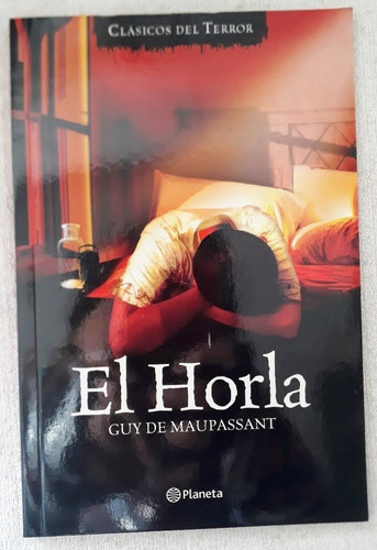 El Horla - Guy De Maupassant - Prologo Mariana EnrĂquez