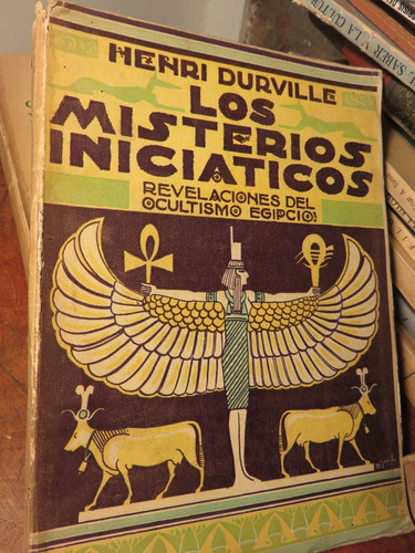 Misterios Iniciáticos Revelacione Ocultismo Egipcio Durville