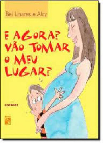 E Agora? Vao Tomar O Meu Lugar? Salamandra: E Agora? Vao Tomar O Meu Lugar? Salamandra, De Bel Linhares / Alcy. Editora Literatura (moderna E Salamandra), Capa Mole Em Português