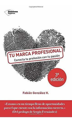 Tu Marca Profesional - Gonzalez H Fabian