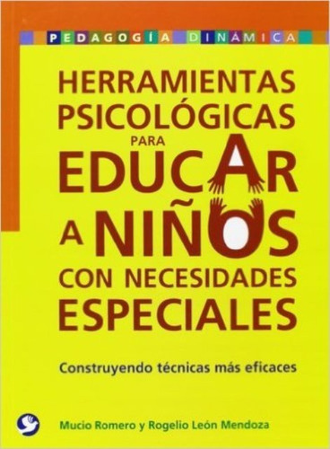 Herramientas Psicologicas Para Educar A Niños Con Necesidades Especiales