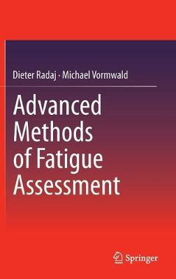 Libro Advanced Methods Of Fatigue Assessment - Dieter Radaj