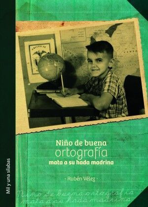 Libro Niño De Buena Ortografia Mata A Su Hada Madrina