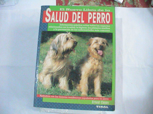 La Salud Del Perro Ernst Casas C/fotos Color Tikal  No Envío