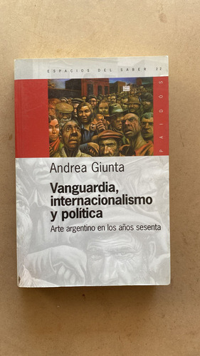 Vanguardia, Internacionalismo Y Politica - Giunta, Andres