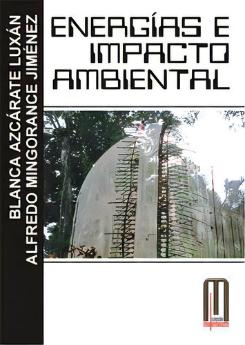 Energãâas E Impacto Ambiental, De Azcárate Luxán, Blanca., Vol. 1. Editorial Equipo Sirius, S.a., Tapa Blanda En Español