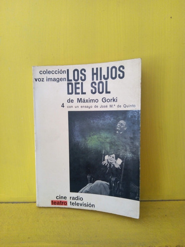 Los Hijos Del Sol. Colección Voz Imagen. Máximo Gorki