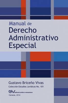 Libro Manual De Derecho Administrativo Especial - Gustavo...