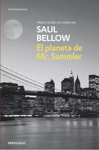 El Planeta De Mr. Sammler, De Bellow, Saul. Editorial Debolsillo, Tapa Blanda En Español