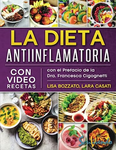 La Dieta Antiinflamatoria: Cuidate De Ti Con Estas Recetas S