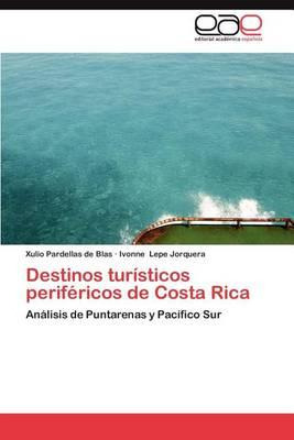 Libro Destinos Turisticos Perifericos De Costa Rica - Xul...