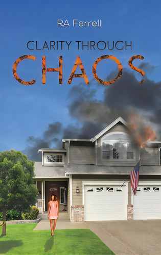 Clarity Through Chaos, De Ferrell, Ra. Editorial Austin Macauley, Tapa Dura En Inglés
