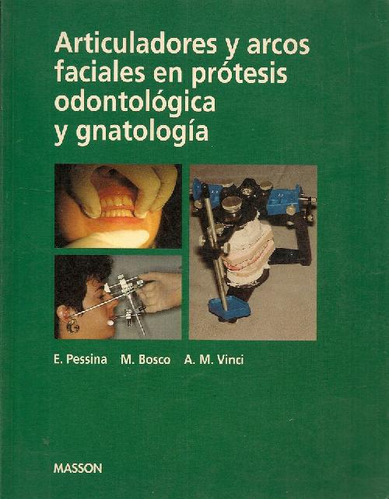 Libro Articuladores Y Arcos Faciales En Protesis Odontologic