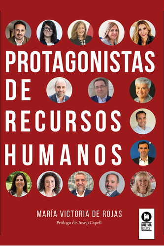 Libro Protagonistas De Recursos Humanos - , De Rojas, Mar...