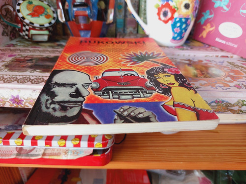 Charles Bukowski Revisited De Juchitan A Los Ángeles (Usado)