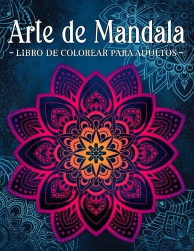 Arte De Mandala Mandalas Con Delicados Adornos...., De Kim, Libro De Colorear. Editorial Independently Published En Español