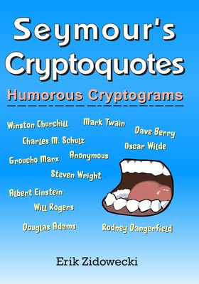 Libro Seymour's Cryptoquotes - Humorous Cryptograms - Zid...