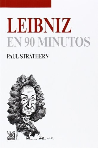 Leibniz En 90 Minutos - Strathern, Paul