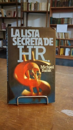 La Lista Secreta De H.r. Michael Barak. (Usado)