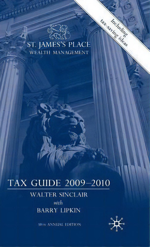 St. James's Place Wealth Management Tax Guide 2009-2010, De Walter Sinclair. Editorial Palgrave Macmillan, Tapa Dura En Inglés