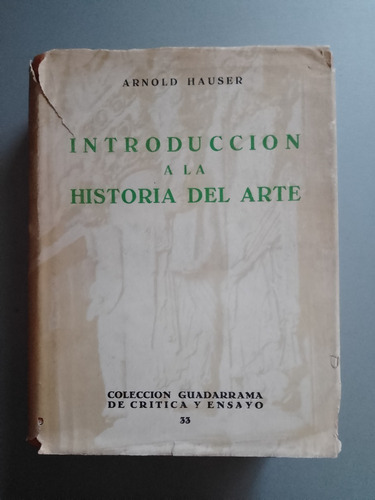 Introducción A La Historia Del Arte - Arnold Hauser