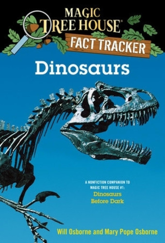 Dinosaurs - Magic Tree House Fact Tracker