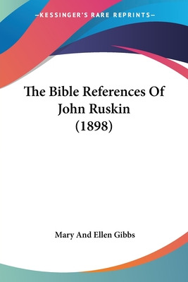 Libro The Bible References Of John Ruskin (1898) - Gibbs,...
