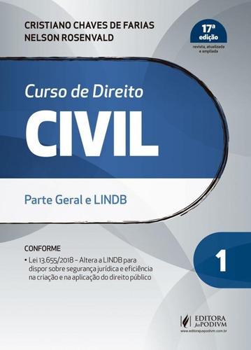 Curso De Direito Civil Vol 1 - Farias - Parte Geral E Lindb, De Cristiano Chaves De Farias. Editora Editora Juridica Da Bahia Ltda, Capa Mole, Edição 17 Em Português