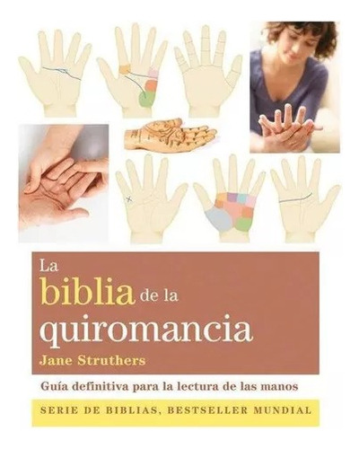 Libro La Biblia De La Quiromancia - Ediciones Gaia