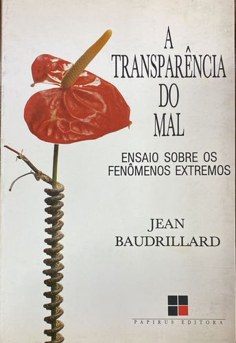 Livro A Transparência Do Mal - Jean Baudrillard [1990]