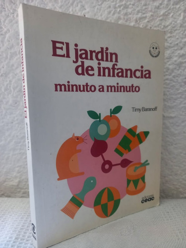 El Jardín De Infancia Minuto A Minuto Timy Baranoff