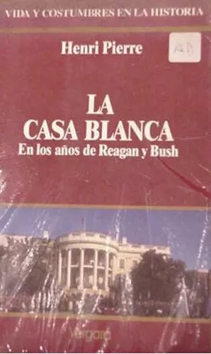 Henri Pierre: La Casa Blanca