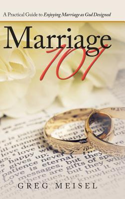 Libro Marriage 101 : A Practical Guide To Enjoying Marria...