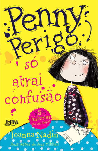 Penny Perigo só atrai confusão, de Nadin, Joanna. Série Penny Perigo Editora Publibooks Livros e Papeis Ltda., capa mole em português, 2015