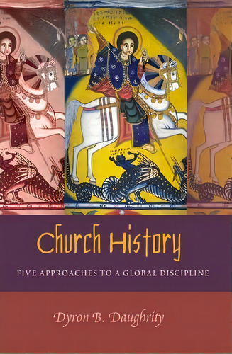 Church History, De Dyron B. Daughrity. Editorial Peter Lang Publishing Inc, Tapa Blanda En Inglés