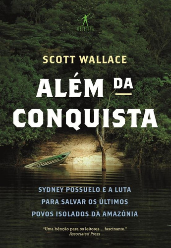 Além da conquista, de Wallace, Scott. Editora Schwarcz SA, capa mole em português, 2013