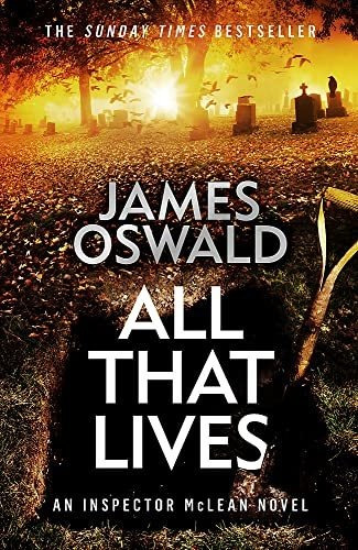 Book : All That Lives The Gripping New Thriller From The...