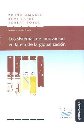 Los Sistemas De Innovacion En La Era De La Globalizacion - A